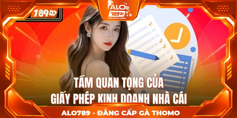 Tầm quan tọng của giấy phép kinh doanh nhà cái Tầm quan tọng của giấy phép kinh doanh nhà cái