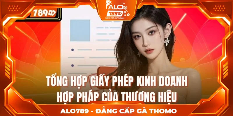 Tổng hợp giấy phép kinh doanh hợp pháp của thương hiệu Tổng hợp giấy phép kinh doanh hợp pháp của thương hiệu